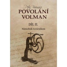 Povolání Volman díl II. - Námořník továrníkem - Petra Braunová