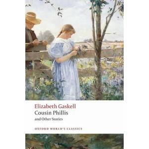 Cousin Phillis and Other Stories | Elizabeth Gaskell (ISBN: 9780199239498)