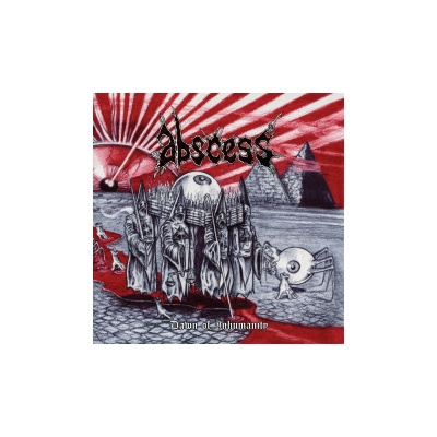 Abscess - Dawn Of Inhumanity CD