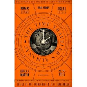 TIME TRAVELERS ALMANAC | Ann Vandermeer, Jeff VanderMeer (2014)