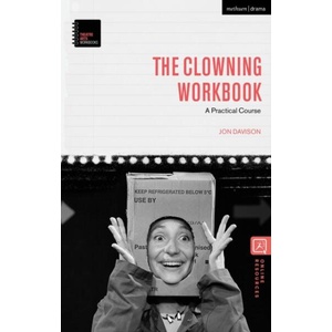 Clowning Workbook | Jon Davison (ISBN: 9781350050471)
