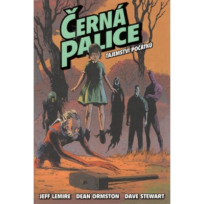 Černá palice 1: Tajemství počátků - Jeff Lemire