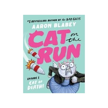 Cat on the Run in Cat of Death! - Aaron Blabey