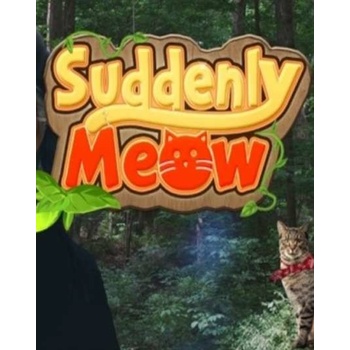 Suddenly Meow
