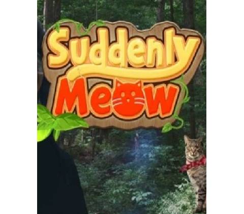 Suddenly Meow