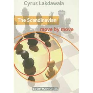 Scandinavian: Move by Move | Cyrus Lakdawala (2013)