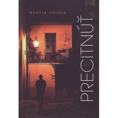 Precitnúť - Martin Chudík