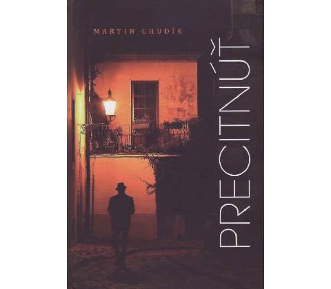 Precitnúť - Martin Chudík