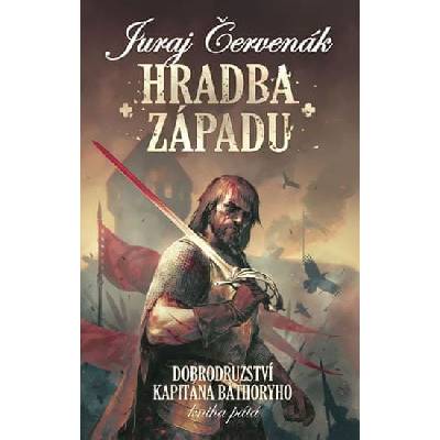 Hradba západu - Juraj Červenák