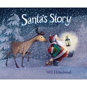 Santa's Story | Will Hillenbrand (ISBN: 9781542043380)