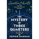 The Mystery Of Three Quarters - Sophie Hannah