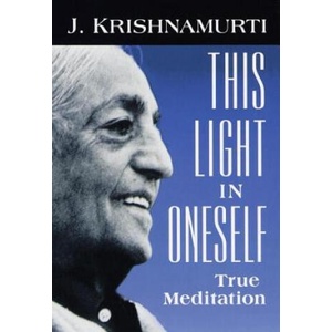 This Light in Oneself | J Krishnamurti (ISBN: 9781570624421)