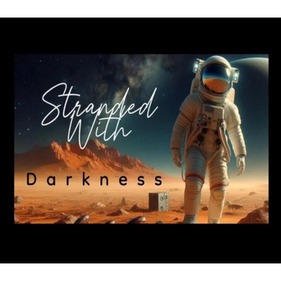 Stranded With Darkness
