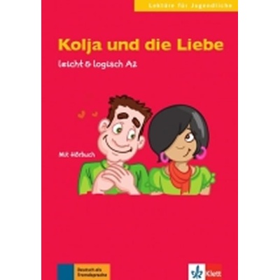 Kolja und die Liebe nemecké čítanie A2 vr. CD