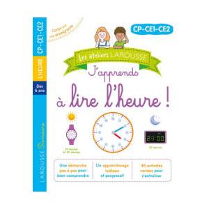 Les ateliers Larousse - J'apprends à lire l'heure (2023)