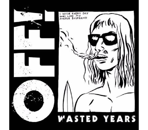 Off! Wasted Years