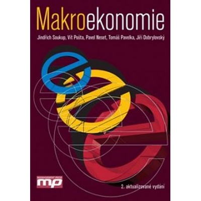 Makroekonomie - Jindřich a kolektiv Soukup