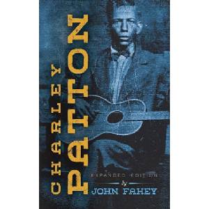 Charley Patton | John Fahey (ISBN: 9780486843445)
