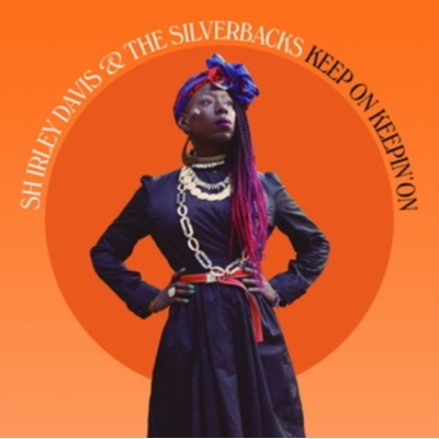 Shirley & The Silv Davis - Keep On Keepin On CD