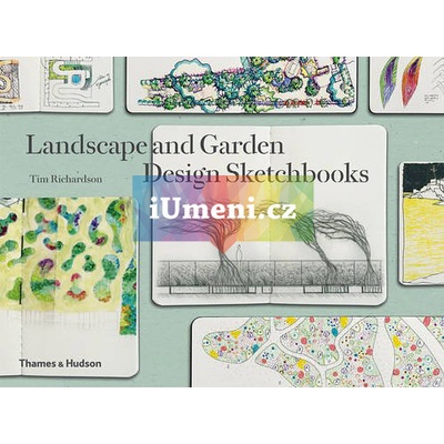 Landscape and Garden Design Sketchbooks - Tim Richardson