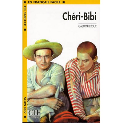 LECTURES CLE EN FRANCAIS FACILE NIVEAU 1: CHERI-BIBI