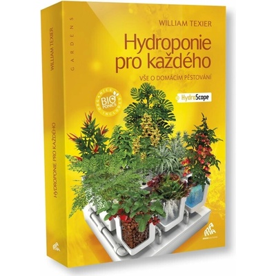 Hydroponie pro každého - William Texier