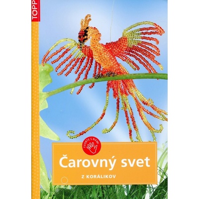 Čarovný svet z korálikov