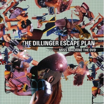 Dillinger Escape Plan: Miss Machine DVD