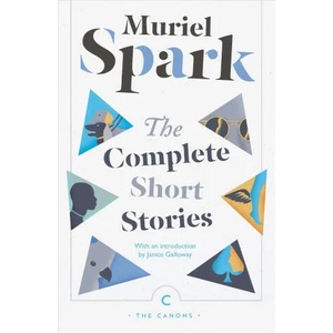 Complete Short Stories | Muriel Spark (ISBN: 9781786890016)