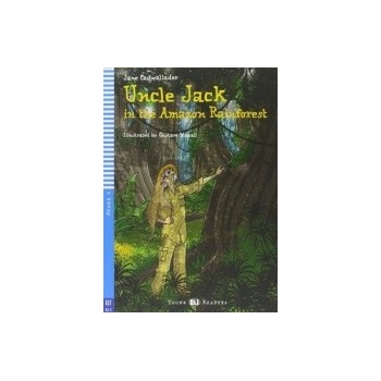Uncle Jack and the Amazon Rainforest