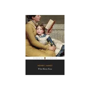 What Maisie Knew | Henry James (2010)