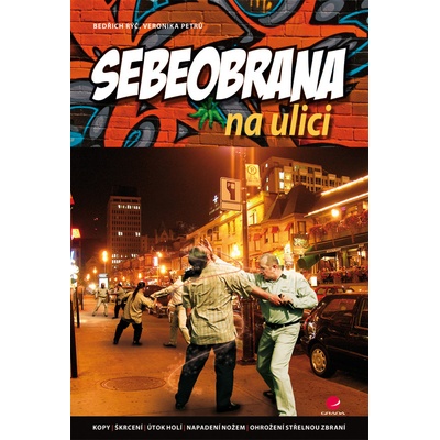 Sebeobrana na ulici - Rýč Bedřich, Petrů Veronika