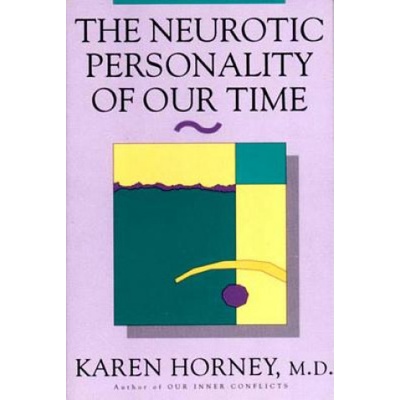 Neurotic Personality of Our Time Horney Karen
