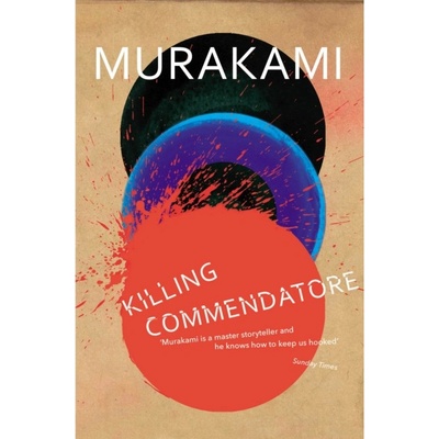 Killing Commendatore - Haruki Murakami