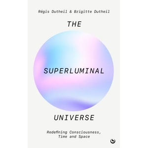 The Superluminal Universe (ISBN: 9781786788795)