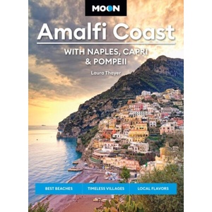 Moon Amalfi Coast: With Naples, Capri & Pompeii (ISBN: 9798886470482)
