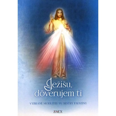 Ježišu, dôverujem ti - Kolektív