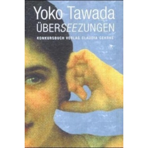 Überseezungen | Yoko Tawada (ISBN: 9783887691868)