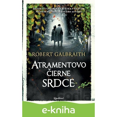 Atramentovočierne srdce - Robert Galbraith, J.K. Rowling
