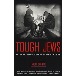 Tough Jews | Rich Cohen (1999)