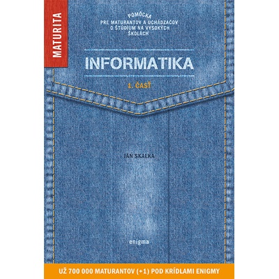 Informatika 1. časť - Ján Skalka