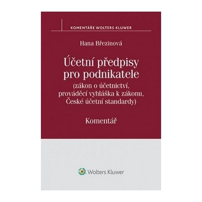 Účetní předpisy pro podnikatele - Hana Březinová