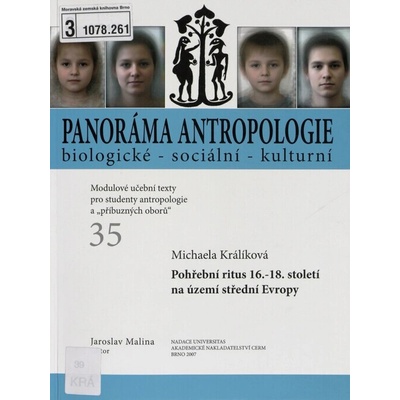 Panoráma antropologie biologické - sociální - kulturní 35 - Michaela Králíková, Jaroslav Malina
