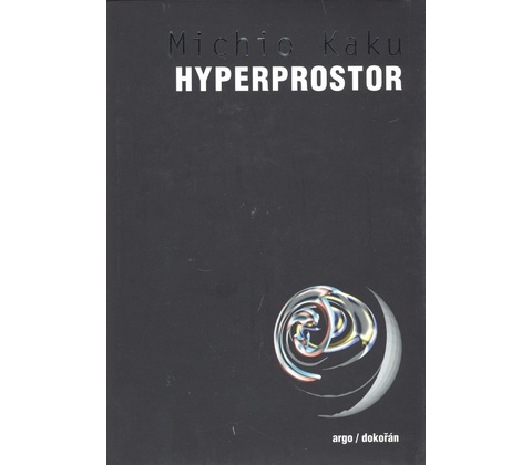 Hyperprostor - Michio Kaku