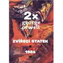 Knihy 2x Orwell 1984, Zvířecí statek - Orwell George