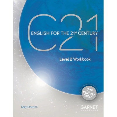 C21 - 2 English for the 21st Century Workbook and online Slideshows - Sally Etherton