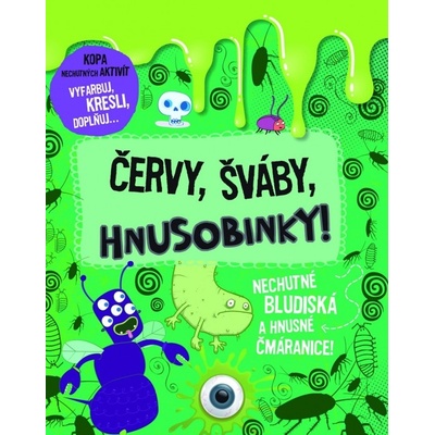 Červy, šváby, hnusobinky - Ben Hubbard