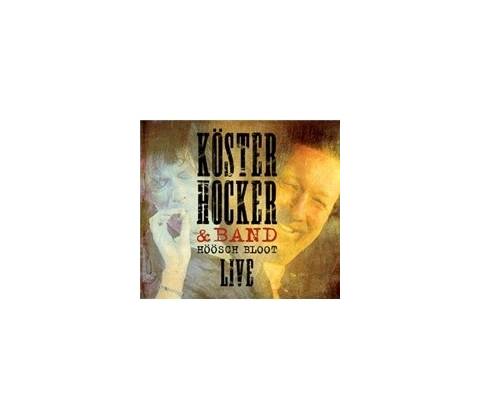 Köster & Hocker - Höösch Bloot Live