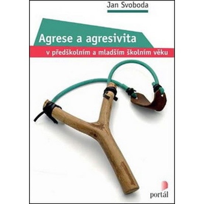 Agrese a agresivita v předškol. a mladším šk. věku