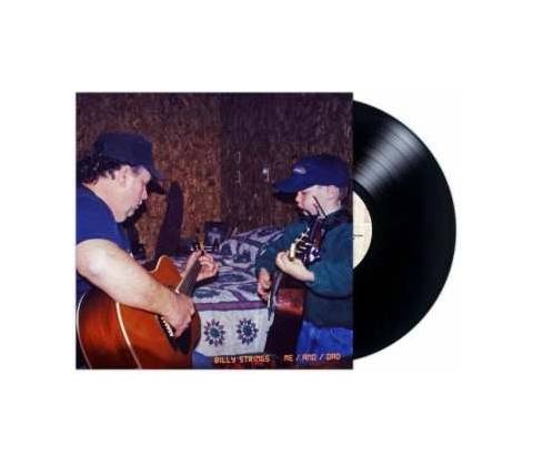BILLY STRINGS - Me/And/Dad LP